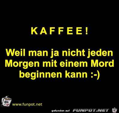 Kaffee!!! Kaffee!!!