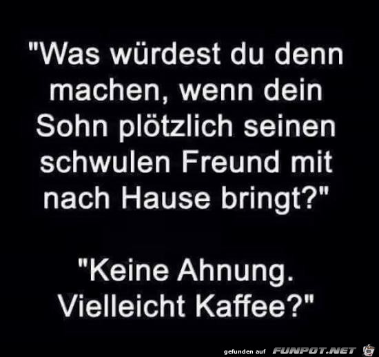 was wuerdest du machen?.....