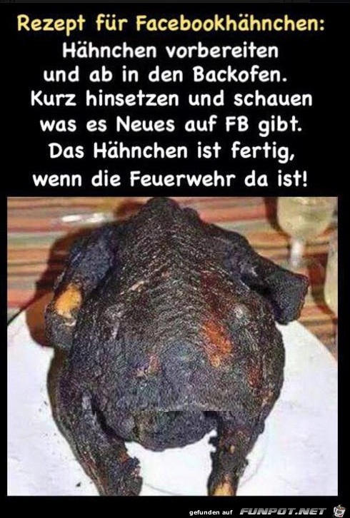 Rezept fr Facebookhhnen...