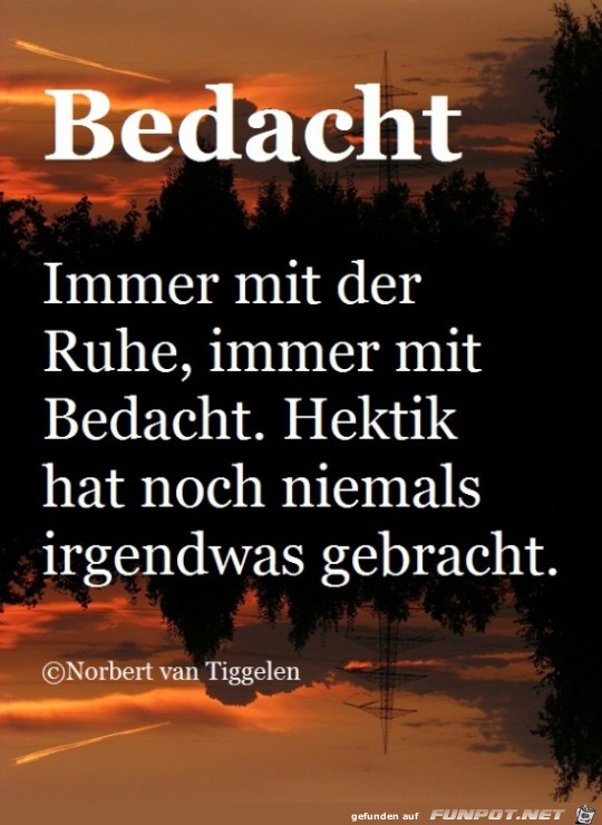 bedacht....... bedacht.......