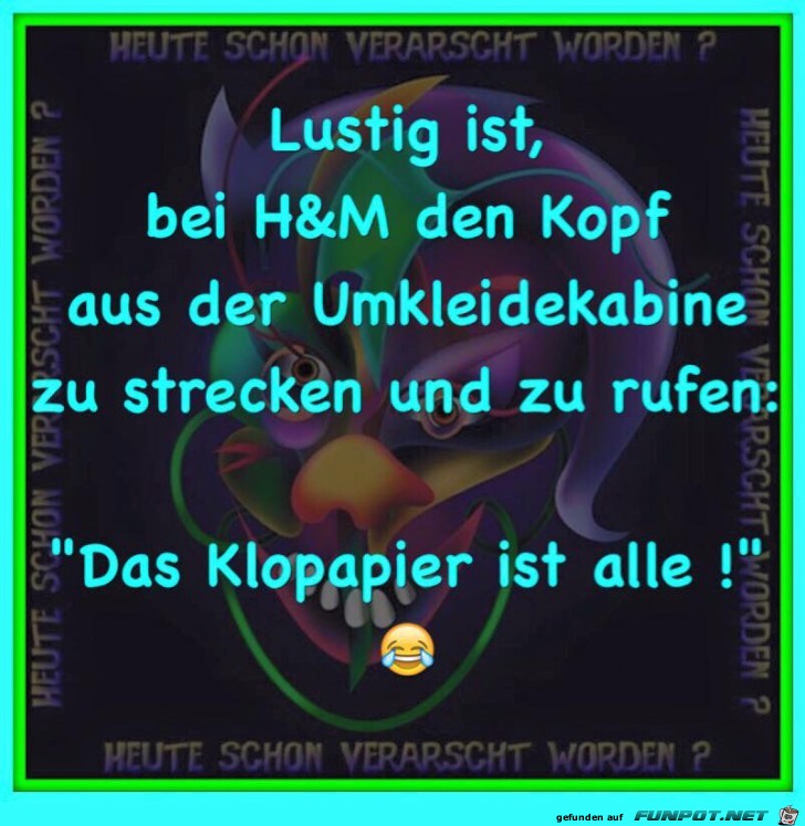 Lustig ist bei H & M... Lustig ist bei H & M...