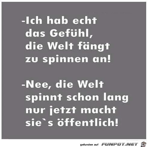 ich hab das Gefuehl....... ich hab das Gefuehl.......