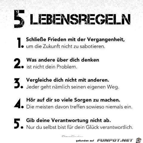 5 Lebensregeln 5 Lebensregeln