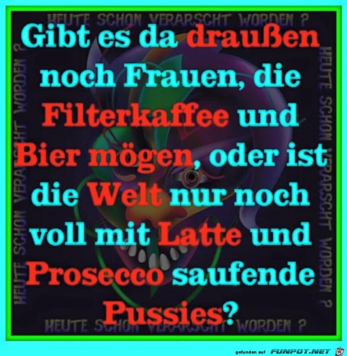 Gibt es noch Frauen Gibt es noch Frauen