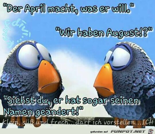 Der April...