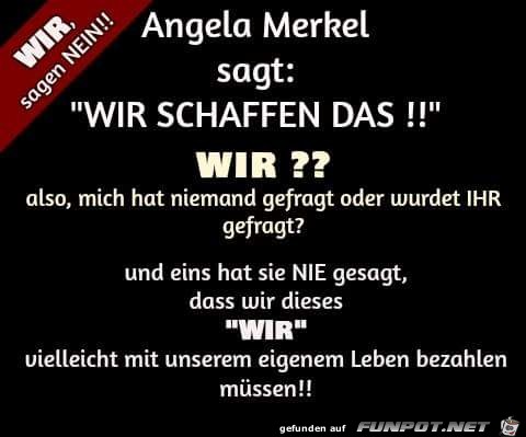Angela Merkel sagt...
