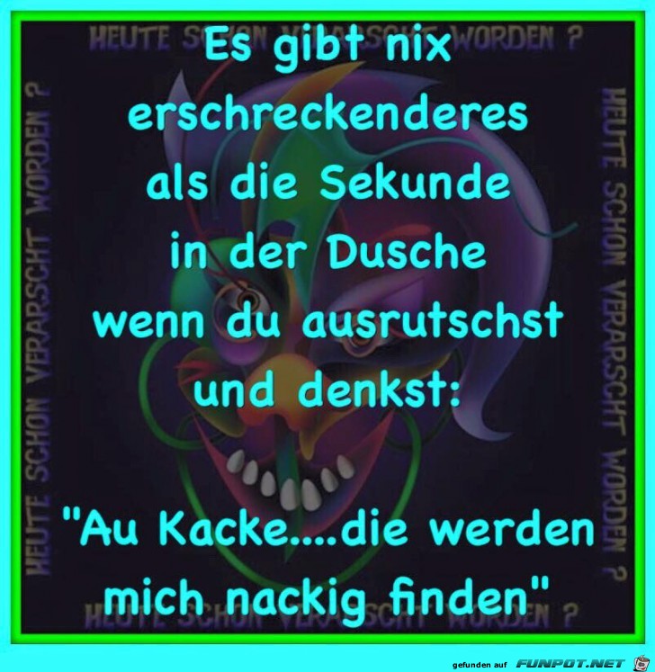Es gibt nix erschreckenderes Es gibt nix erschreckenderes