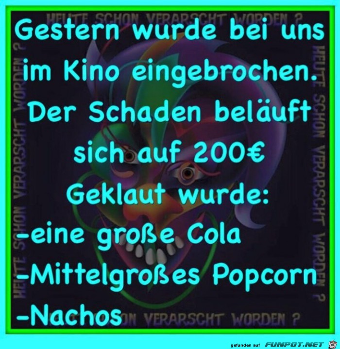 Gestern wurde im Kino eingebrochen Gestern wurde im Kino eingebrochen