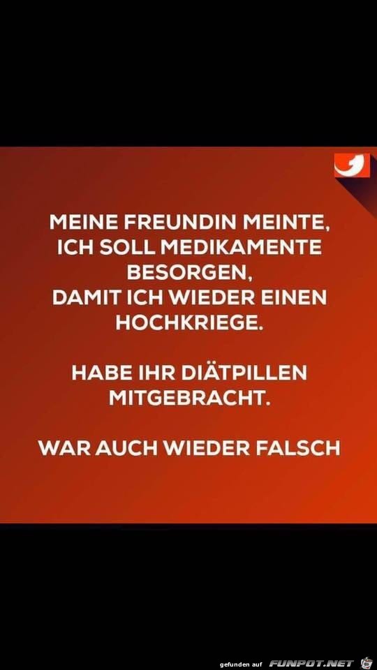 Meine Freundin meinte...