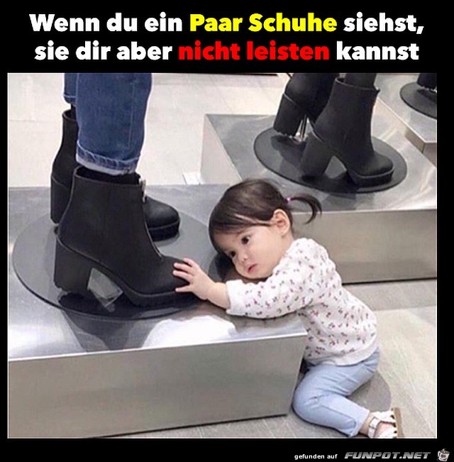 Wenn Du ein paar Schuhe siehst...