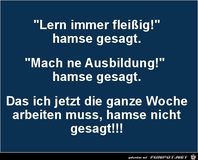 hamse gesagt..... hamse gesagt.....