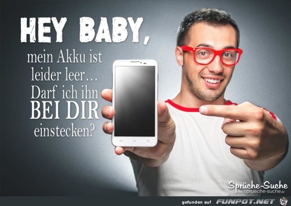 Hey Baby, mein Akku ist leer.....