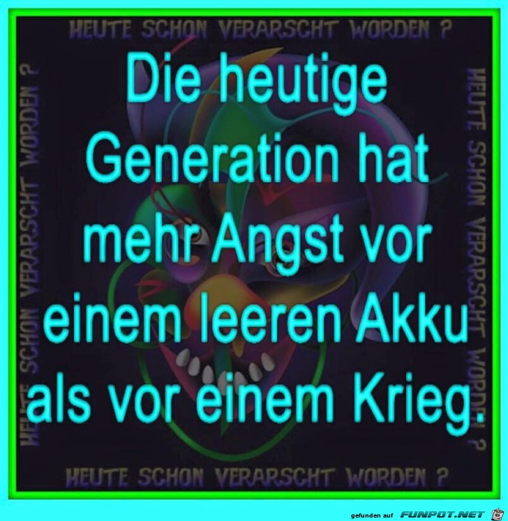 Die heutigen Generation