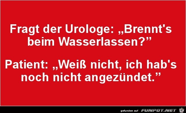 beim Urologen..... beim Urologen.....