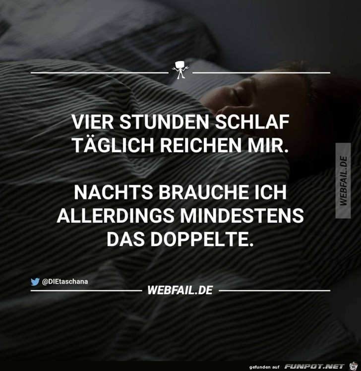 Vier Stunden Schlaf Vier Stunden Schlaf