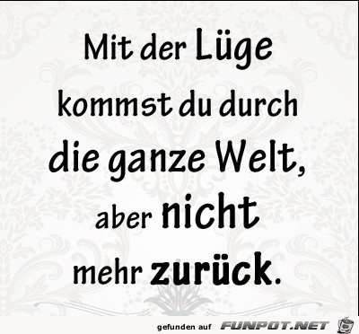 mit der Laeuege.......