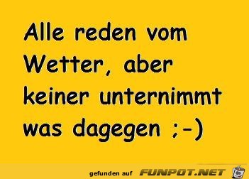 Alle reden vom Wetter......