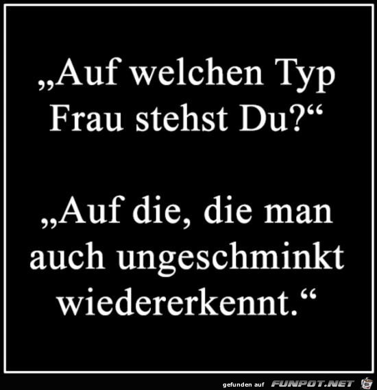 Typ Frau..... Typ Frau.....