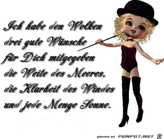 drei gute Wünsche für dich...... drei gute Wünsche für dich......