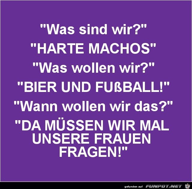 was sind wir....