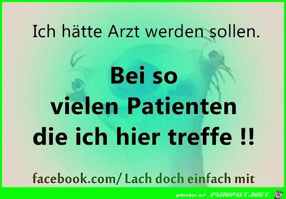 Ich haette Arzt werden sollen Ich haette Arzt werden sollen