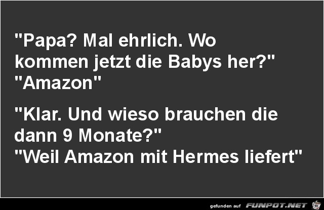 Papa, mal ehrlich..... Papa, mal ehrlich.....