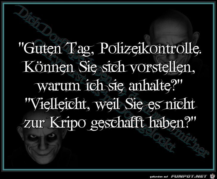 Guten Tag Polizeikontrolle Guten Tag Polizeikontrolle