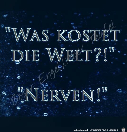 Was kostet die Welt Was kostet die Welt