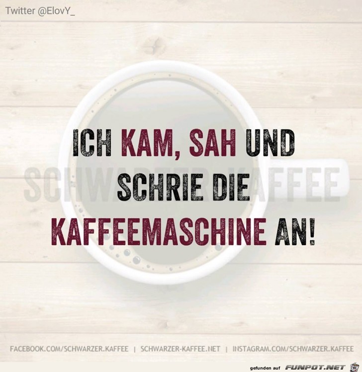Ich kam, sah und .... Ich kam, sah und ....