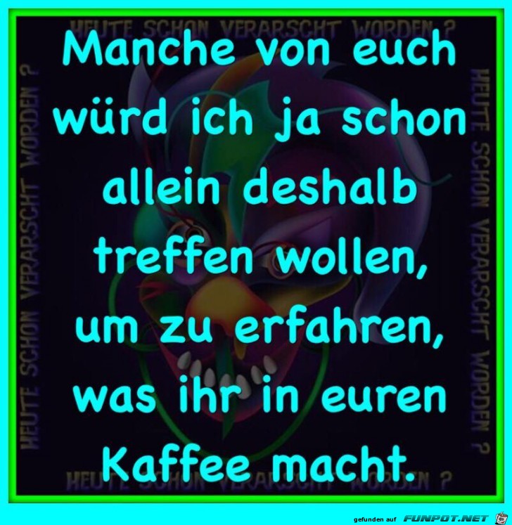 Mal mit Euch treffen Mal mit Euch treffen