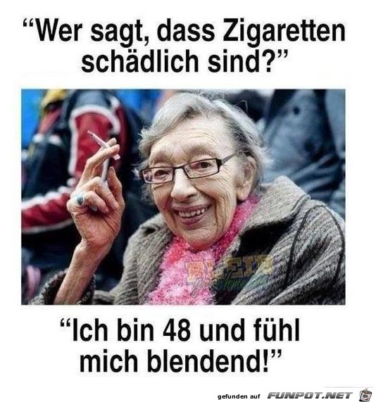 wer sagt, das Zigarretten....