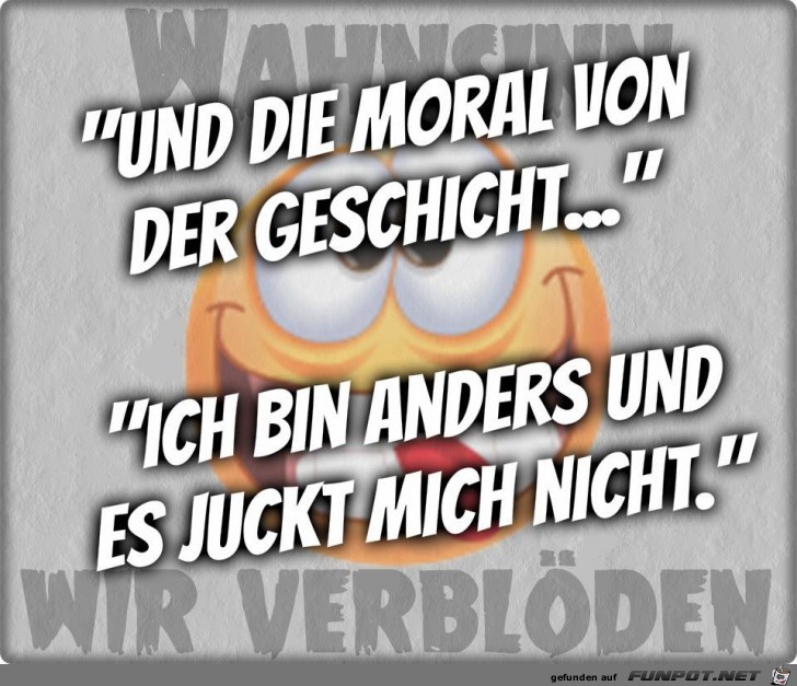 Und die Moral von der Geschicht