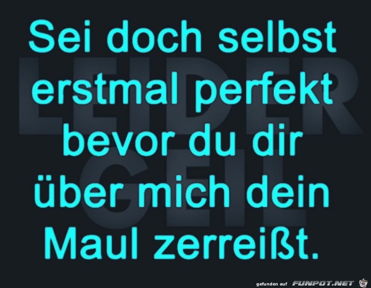Sei doch selbst erstmal Sei doch selbst erstmal