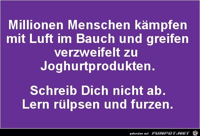 Luft im Bauch...... Luft im Bauch......