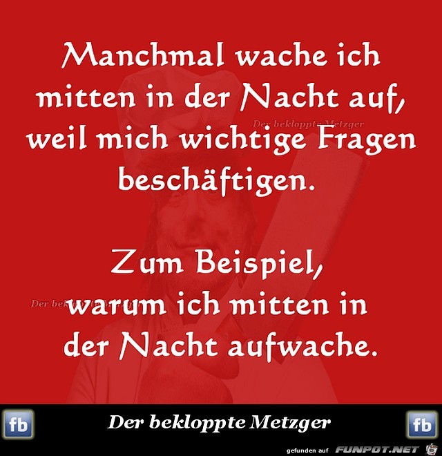 Manchmal wache ich mitten in der Nacht auf Manchmal wache ich mitten in der Nacht auf