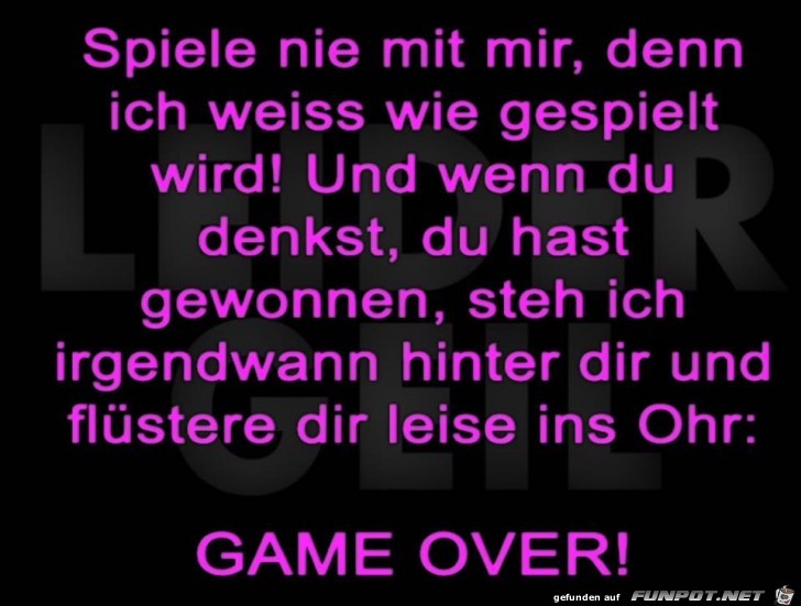 Spiele nie mit mir Spiele nie mit mir