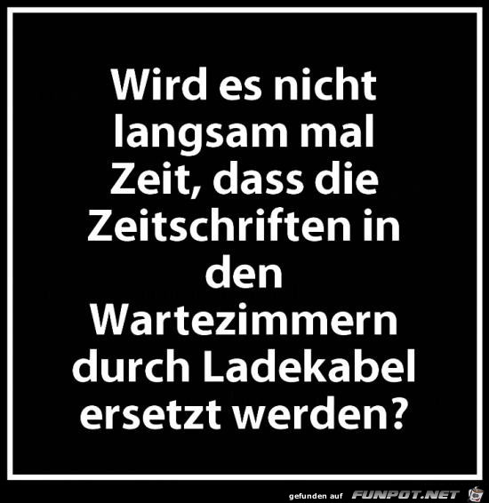 wird es nicht Zeit...... wird es nicht Zeit......