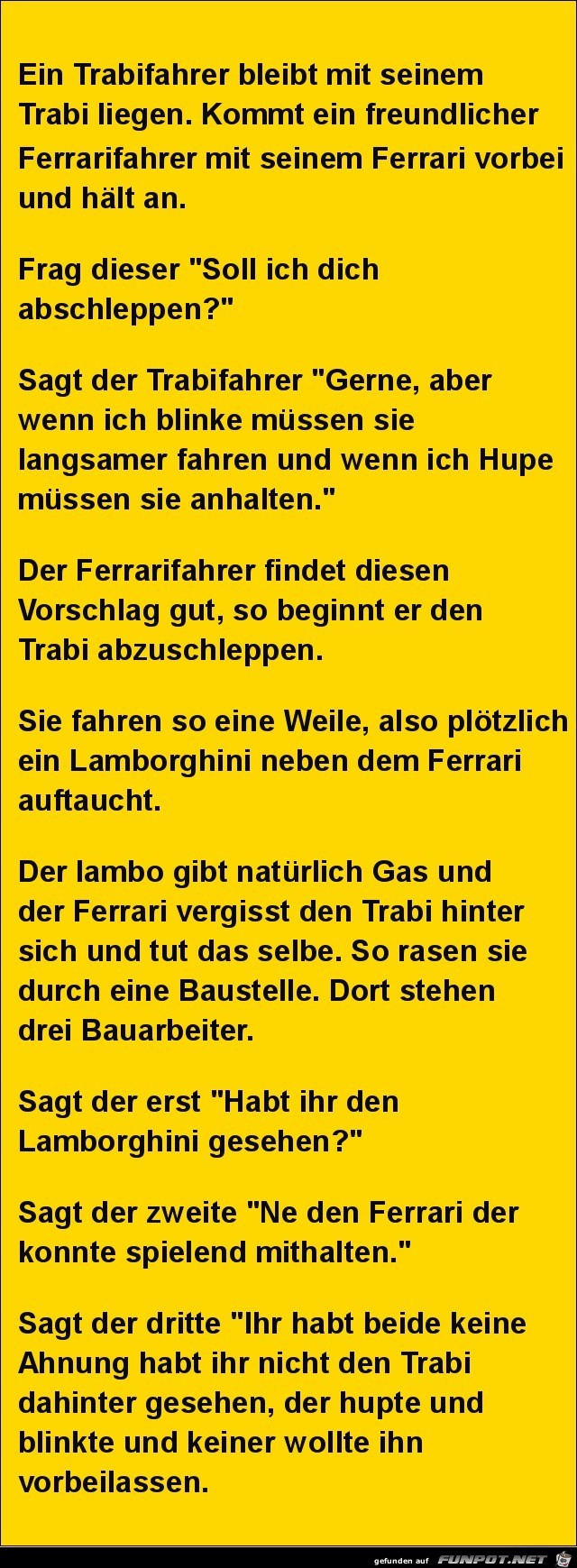 ein Trabi-Fahrer bleibt mit seinem Trabi liegen......