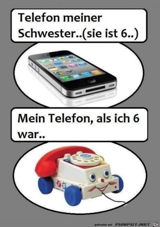 Telefon meiner Schwester.....