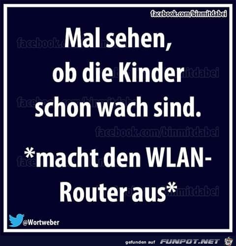 Mal sehen ob die Kinder schon wach sind Mal sehen ob die Kinder schon wach sind