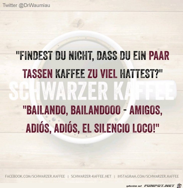 Zuviel Kaffee getrunken Zuviel Kaffee getrunken
