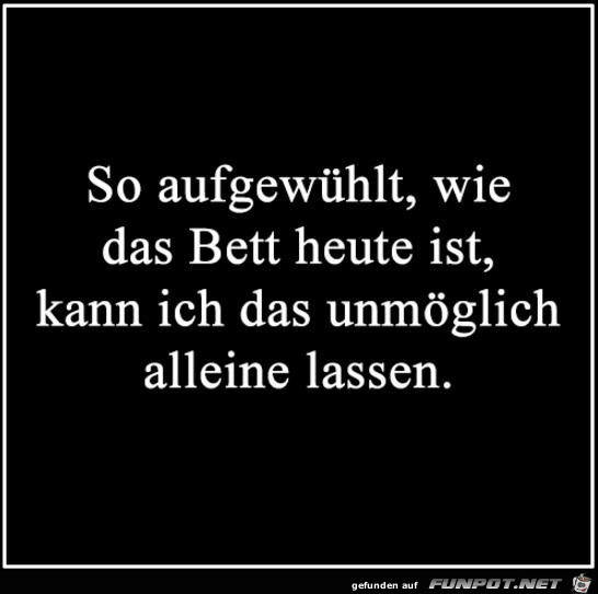 so aufgewhlt......