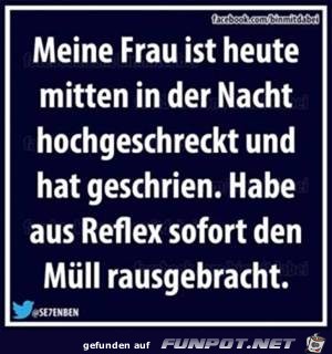 Meine Frau ist heute mitten in der Nacht... Meine Frau ist heute mitten in der Nacht...