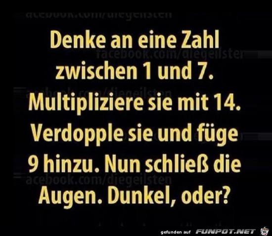 denke an eine Zahl.....