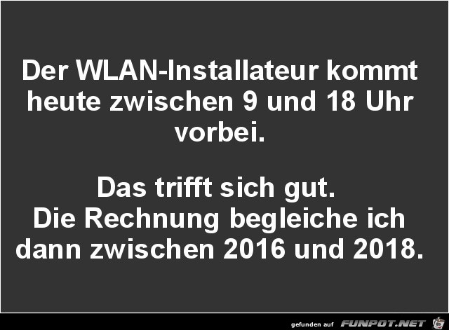 der Wlan-Installateur......