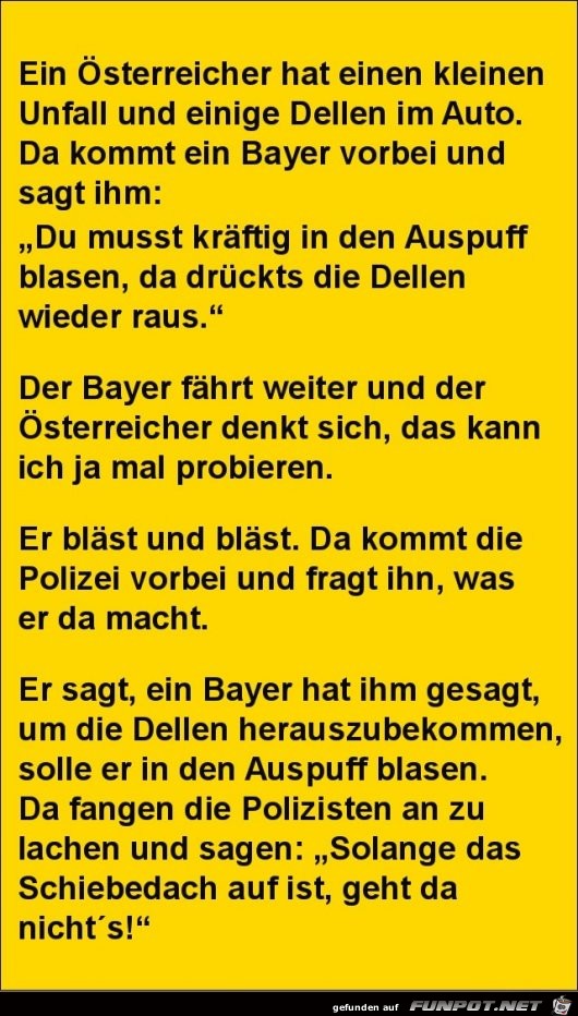 ein Österreicher hat einen Unfall...... ein Österreicher hat einen Unfall......