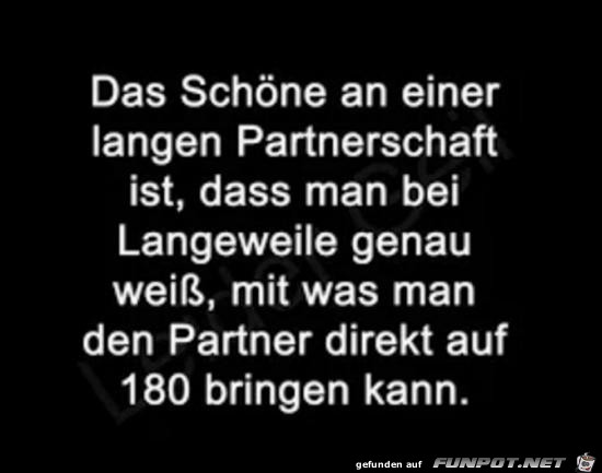 das Schne an einer Partnerschaft.....