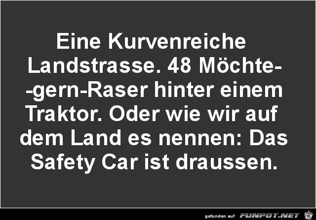 eine kurvenreiche Landstrasse.......