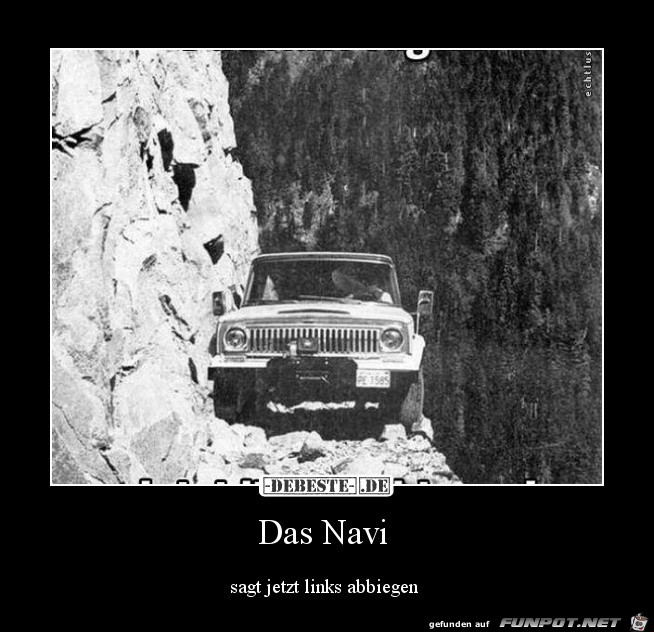 das Navi..... das Navi.....