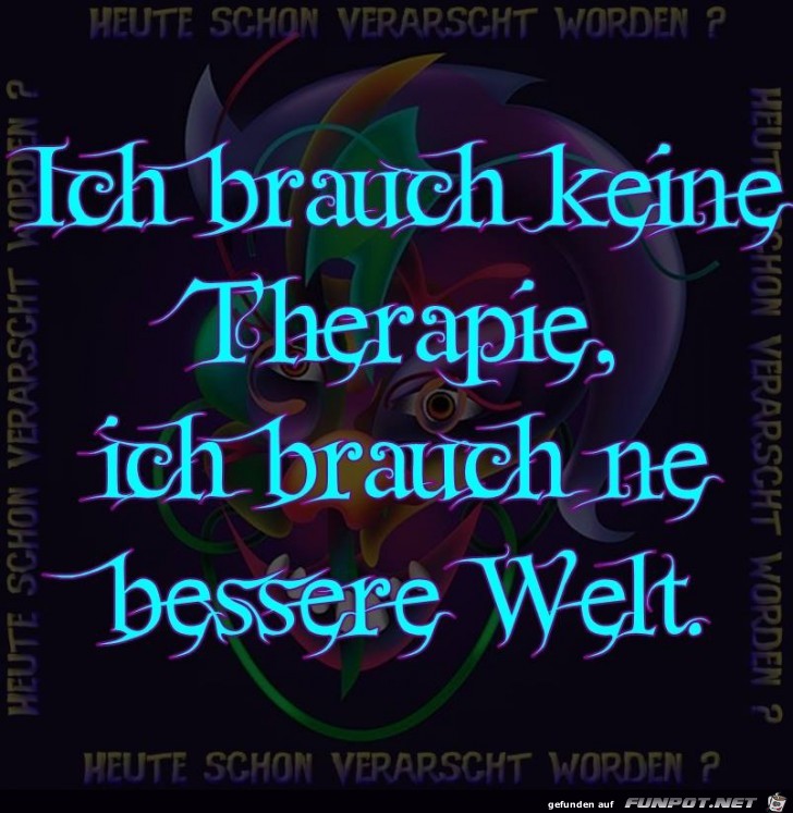 Ich brauche keine Therapie